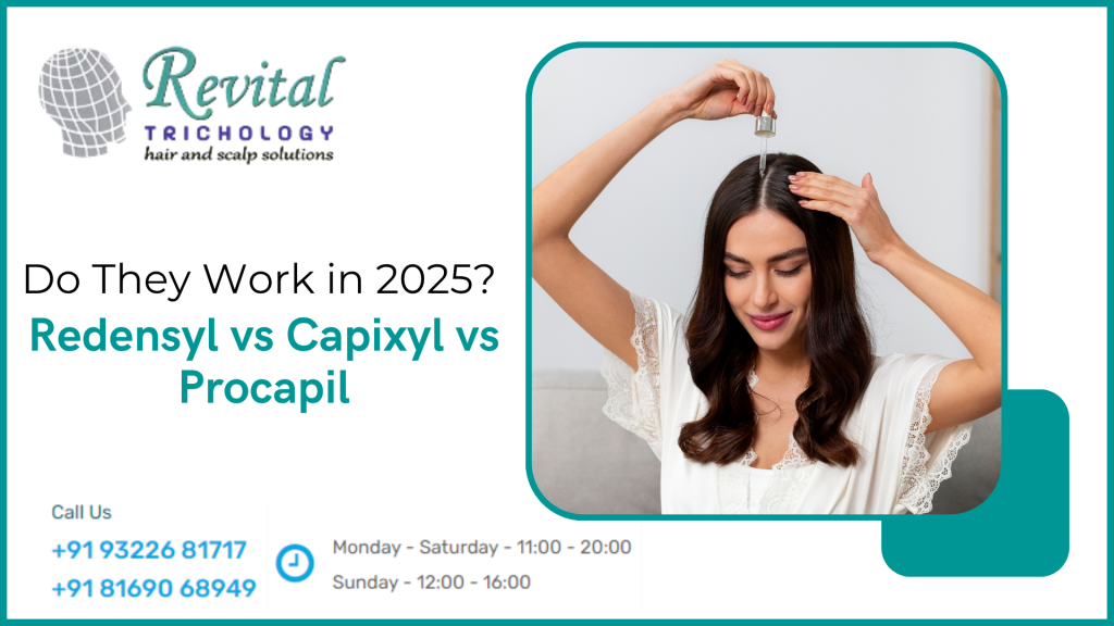 Redensyl, Capixyl & Procapil for Hair Growth in 2025